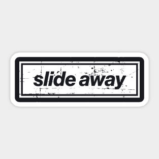 Slide Away - The Mancunian Indie Anthem White Sticker